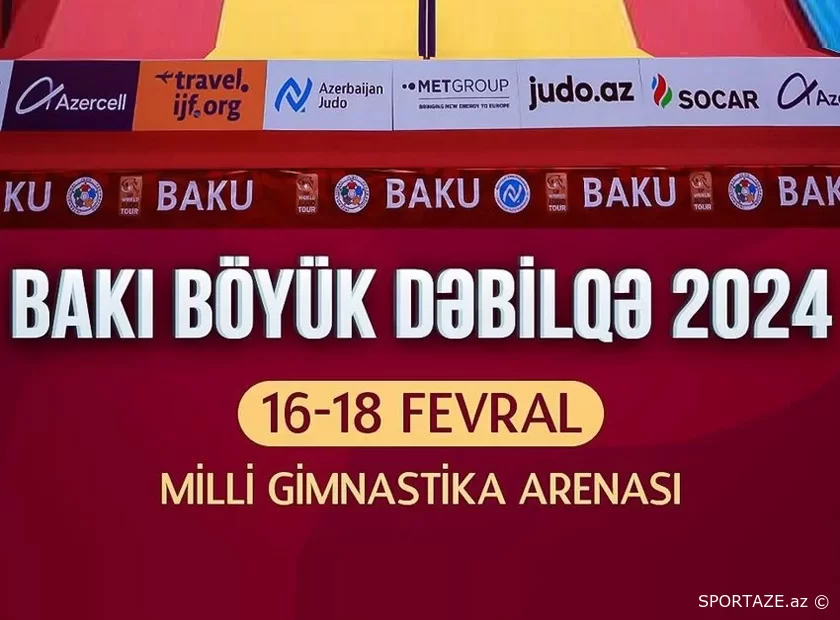 Bakıda təşkil olunacaq Böyük Dəbilqənin vaxtı dəyişdirilib